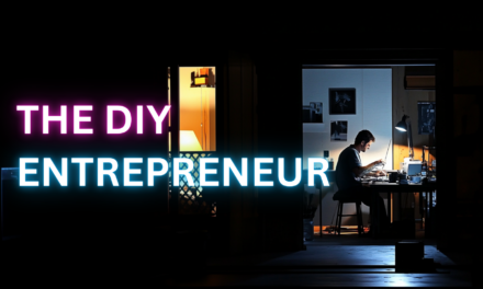 The DIY Entrepreneur: Assembling Success Without an Instruction Manual