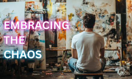 Embracing the Chaos: Turning Messy Beginnings into Success Stories