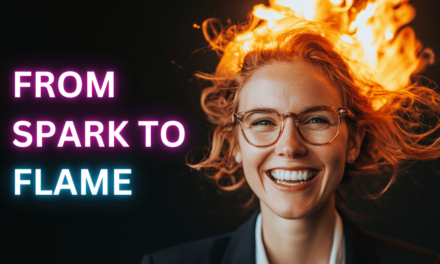 From Spark to Flame: Igniting Your Entrepreneurial Passion