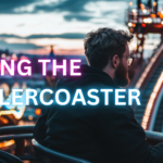 Riding the Rollercoaster: Handling the Ups and Downs of Business Life